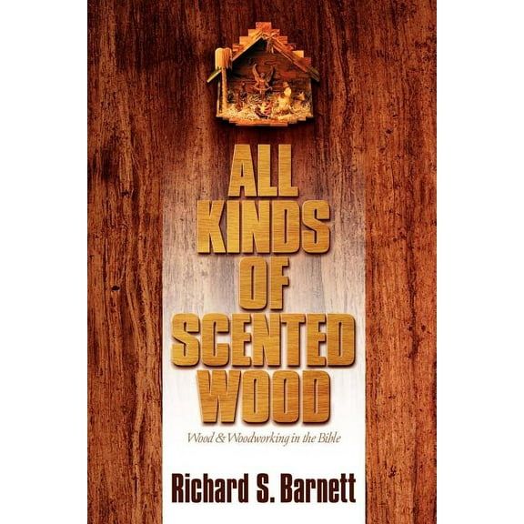 All Kinds of Scented Wood, (Paperback)