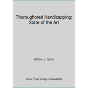 Thoroughbred Handicapping: State of the Art [Hardcover - Used]