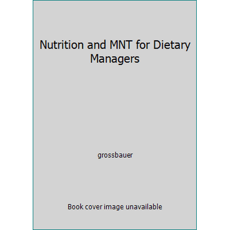Nutrition and MNT for Dietary Managers, Used [Paperback]