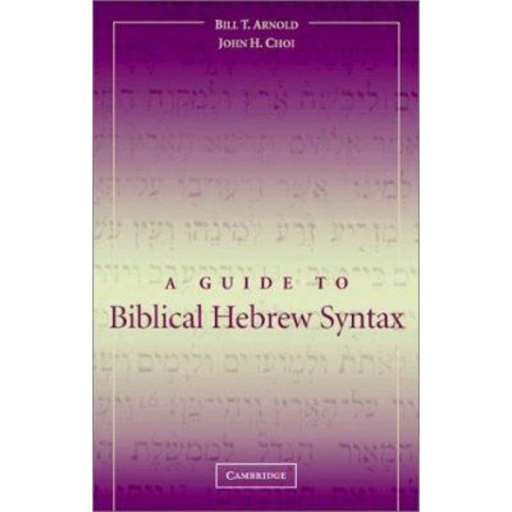 Pre-Owned A Guide to Biblical Hebrew Syntax (Paperback) 0521533481 9780521533485