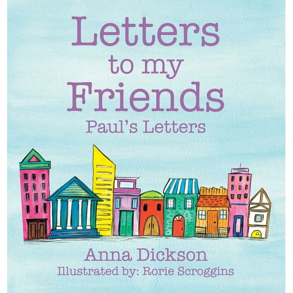 Letters to my Friends: Paul's Letters, (Hardcover)