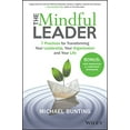 thumbnail image 2 of The Mindful Leader: 7 Practices for Transforming Your Leadership, Your Organisation and Your Life, (Paperback), 2 of 2