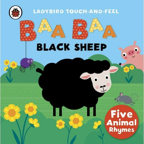 Ladybird Touch and Feel: Baa, Baa, Black Sheep: Ladybird Touch and Feel Rhymes (Board book)
