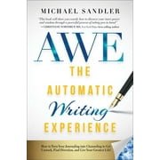 MICHAEL SANDLER; ERVIN LASZLO; WILLIAM SEARS The Automatic Writing Experience (Awe) (Paperback)