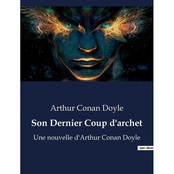 Son Dernier Coup d'archet: Les ultimes énigmes de Sherlock Holmes, (Paperback)