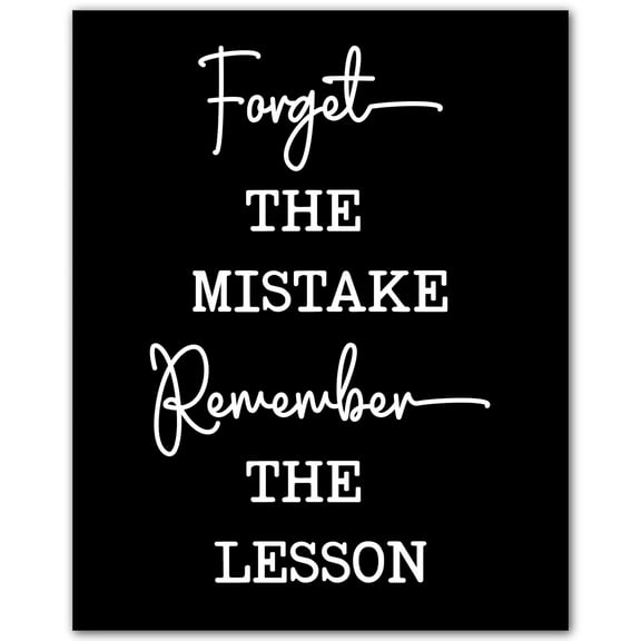 Forget the Mistake Remember the Lesson - Motivational Wall Art Poster  Inspirational Print for Office, Home, or Classroom - Encouragement Quote Decor for Daily Growth