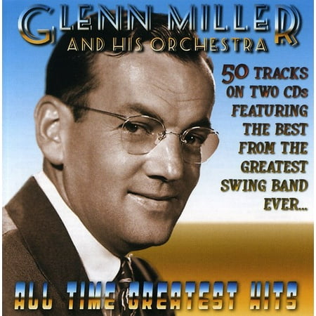 All Time Greatest Hits (Best Big Bands Of All Time)