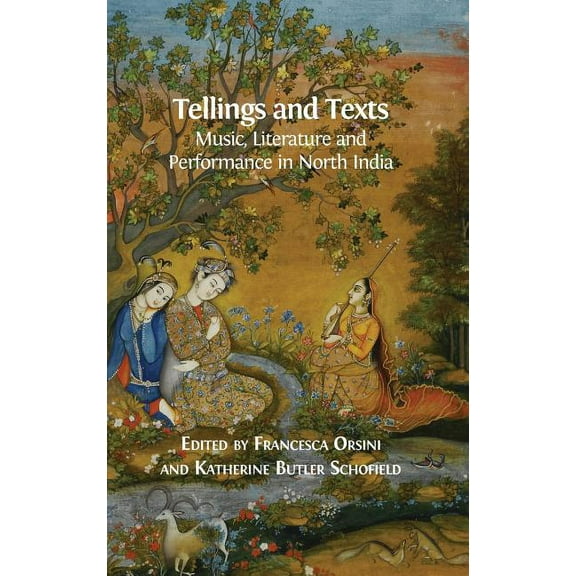 Tellings and Texts: Music, Literature and Performance in North India (Hardcover)