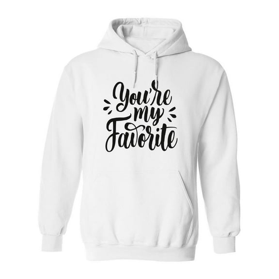 You're My Favorite Hoodie Men -Image by Shutterstock, Male x-Large