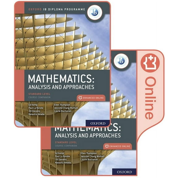 Ib Diploma Program Oxford IB Diploma Programme IB Mathematics: Analysis and Approaches, Standard Level, Print and Enhanced Online Course Bo, (Paperback)