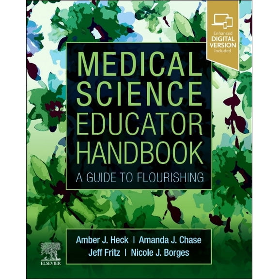 Medical Science Educator Handbook: A Guide to Flourishing, (Paperback)