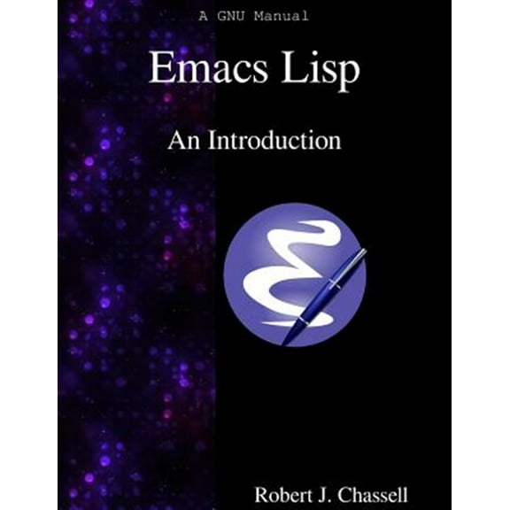 Emacs Lisp - An Introduction (Paperback)