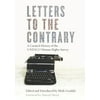 Letters to the Contrary : A Curated History of the UNESCO Human Rights Survey, Used [Paperback]