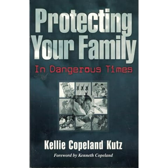 Pre-Owned Protecting Your Family in Dangerous Times, 9781577942726, 1577942728, Paperback,