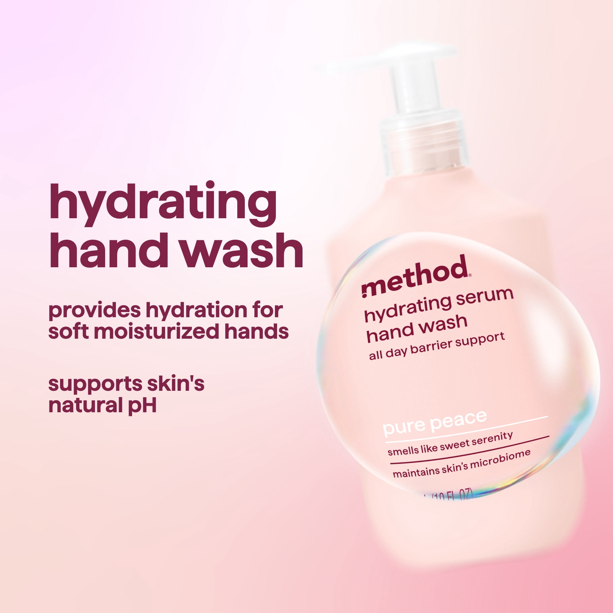 method Hydrating Serum Hand Wash, Pure Peace- Moisturizes Hands, Derm Tested on Sensitive Skin, Notes of Peonies, Rose Water & Pink Sea Salt, 10 fl oz