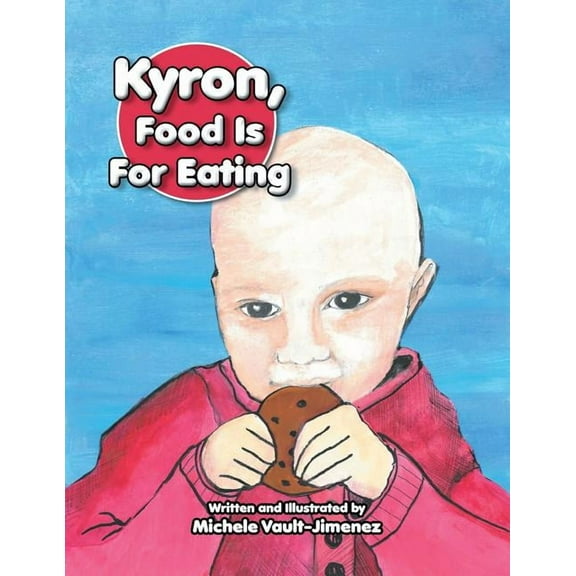 Kyron, Food Is For Eating, (Paperback)