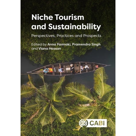 Niche Tourism and Sustainability: Perspectives Practices and Prospects (Hardcover)