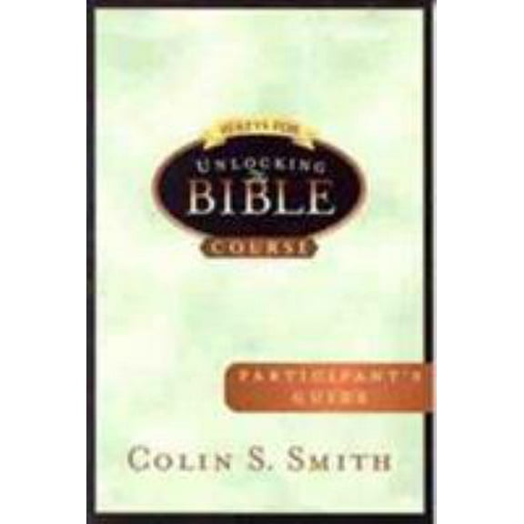 Pre-Owned 10 Keys for Unlocking the Bible Participants Guide (Paperback) 0802465498 9780802465498