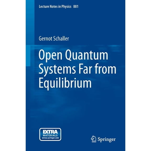 Lecture Notes in Physics Open Quantum Systems Far from Equilibrium, Book 881, (Paperback)