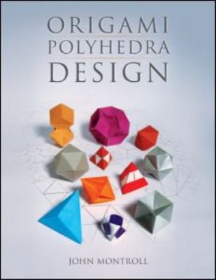 Pre-Owned Origami Polyhedra Design (Paperback) 1568814585 9781568814582