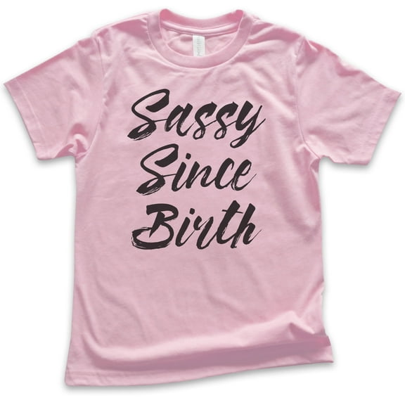 Kids Sassy Since Birth T-shirt, Youth Kids Boy Girl T-Shirt, Sassy Girl Shirt, Sassy Shirt, Light Pink, Medium