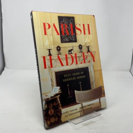 Parish-Hadley: Fifty Years of American Decorating (Hardcover) by Sister Parish Christopher Petkanas Christopher Perkins
