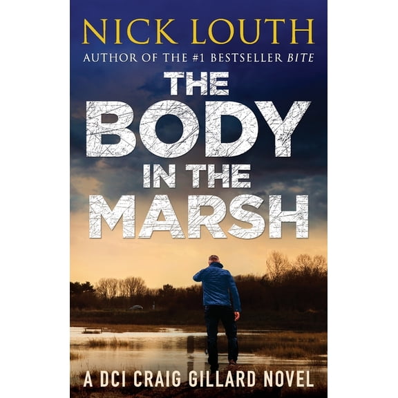 DCI Craig Gillard Crime Thrillers The Body in the Marsh, Book 1, (Paperback)