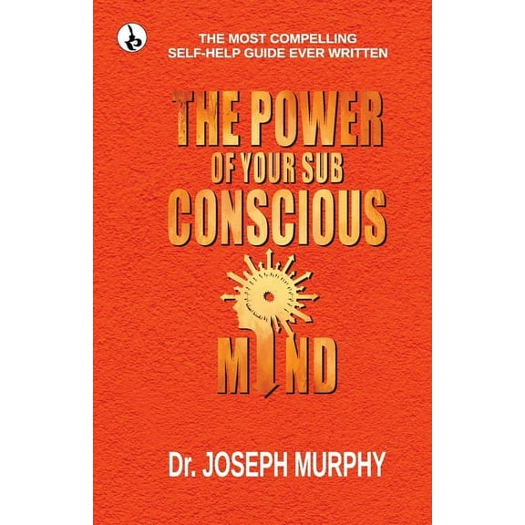 The Power of your Subconscious Mind, (Paperback)