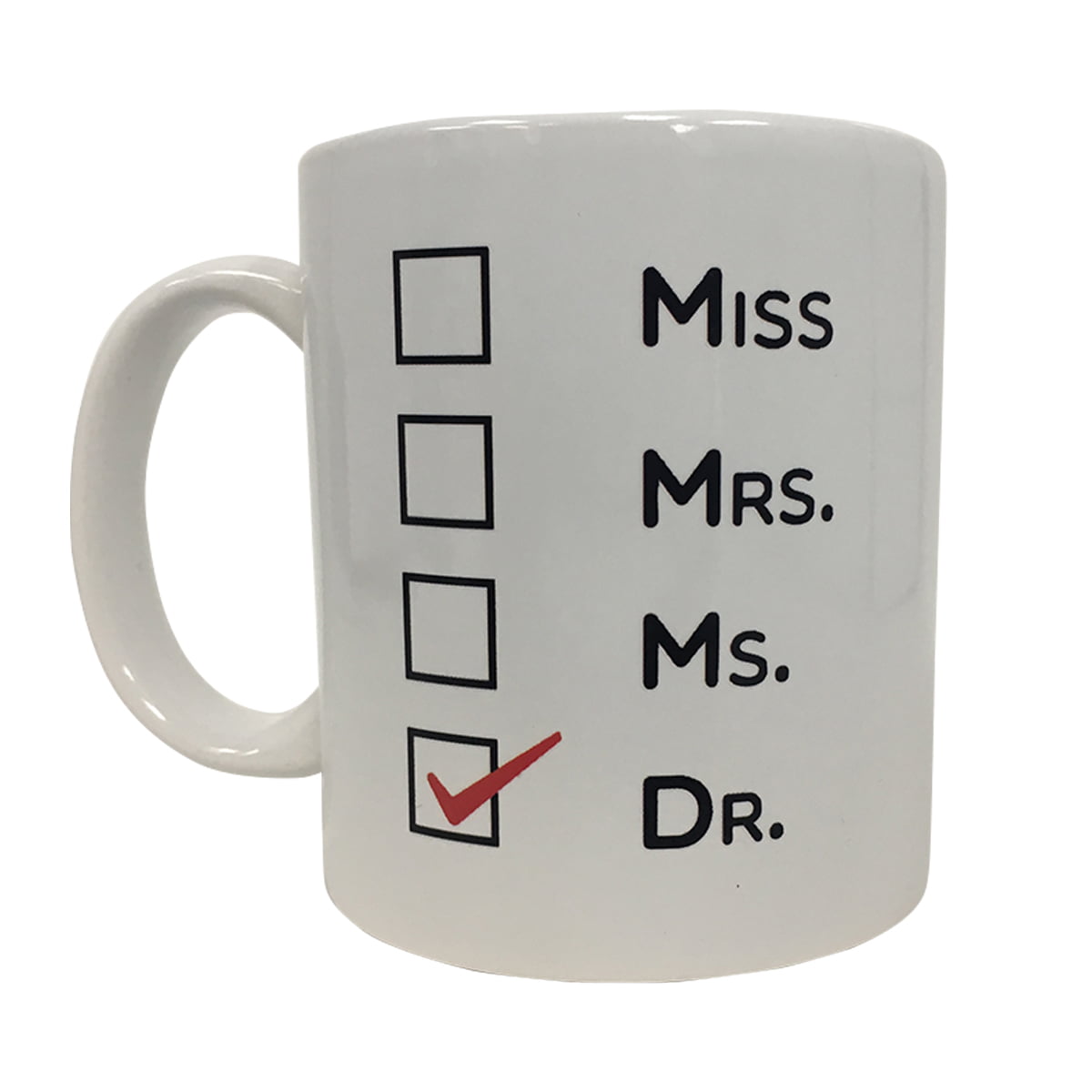 Funny Cup Woman Female Gift Idea Ms Doctor Checkbox Coffee Mug Miss Mrs Dr 
