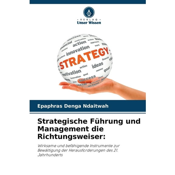 Strategische Führung und Management die Richtungsweiser, (Paperback)