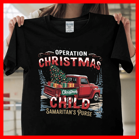 Operation Christmas Child Funny Family Matching Xmas G2994 V13098, Unisex T-Shirt for Men & Women, Premium Cotton Tee, Available in S-5XL