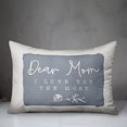 thumbnail image 3 of Creative Products Dear Mom I Love You Most 20 x 14 Spun Poly Pillow, 3 of 3