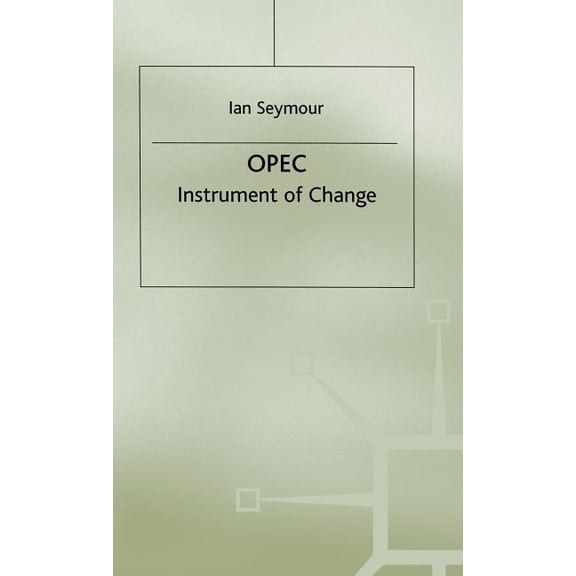 OPEC, Instrument of Change