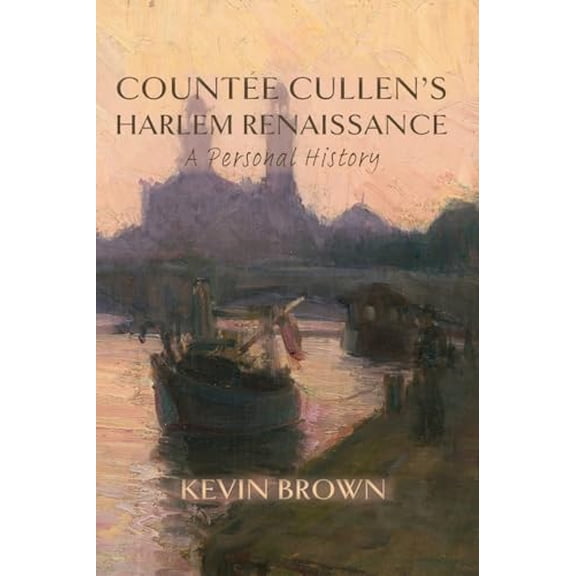 Pre-Owned Counte Cullen's Harlem Renaissance: A Personal History, 9781643174273, 1643174274, Paperback,