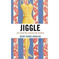 thumbnail image 3 of Jiggle: (Re)Shaping American Women, 3 of 4
