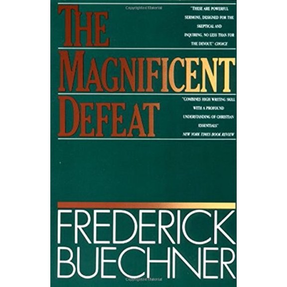 Pre-Owned The Magnificent Defeat (Paperback) 006061174X 9780060611743