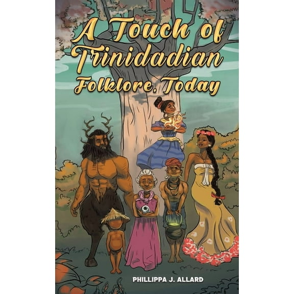 A Touch of Trinidadian Folklore, Today, (Paperback)
