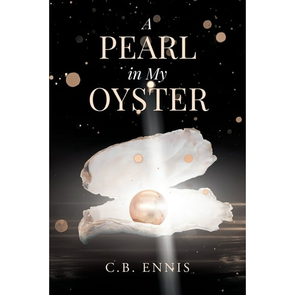 A Pearl in My Oyster: A Family's Journey through Addiction, (Paperback)