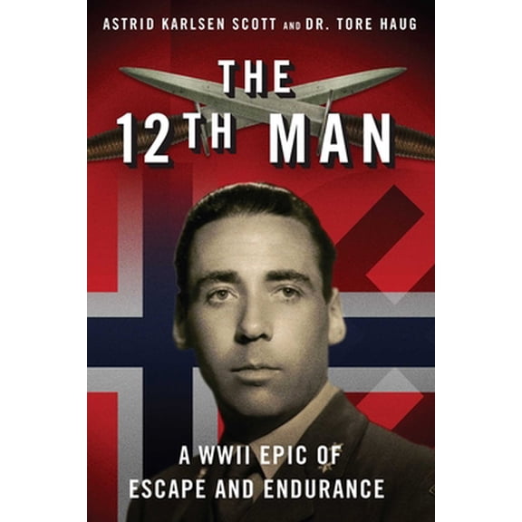 Pre-Owned The 12th Man: A WWII Epic of Escape and Endurance (Paperback) 151071863X 9781510718630
