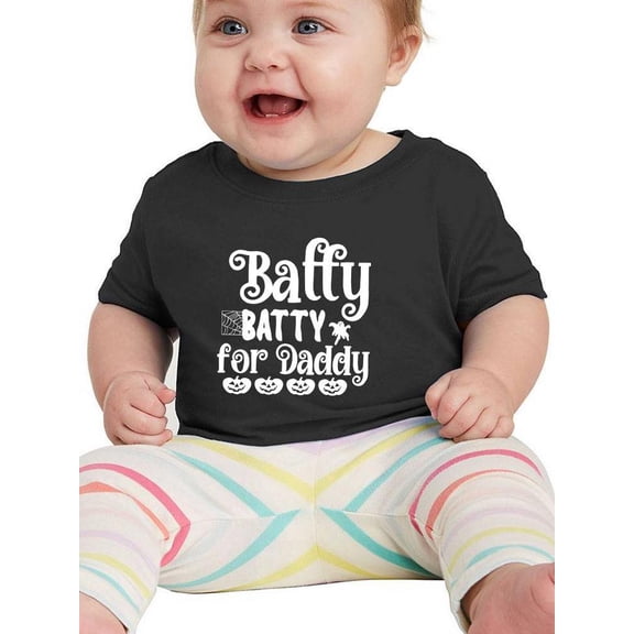 Batty Batty For Daddy T-Shirt Infant -Image by Shutterstock,  12 Months