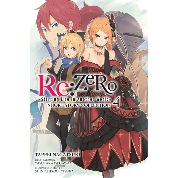 RE: Zero -Starting Life in Another World- Short Story Collection, Vol. 4 (Light Novel), (Paperback)