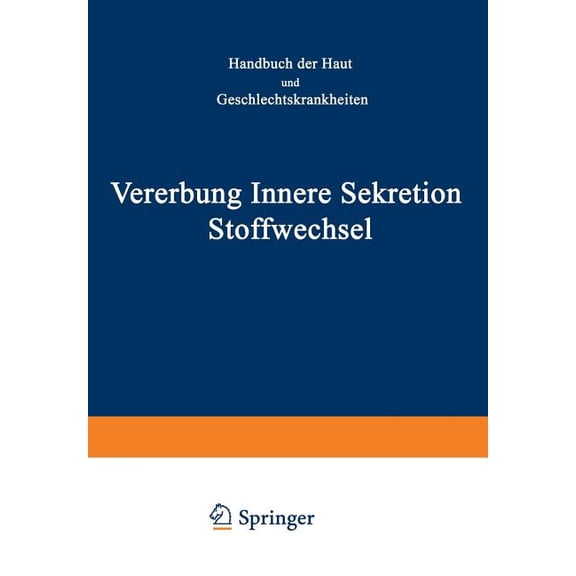 Handbuch Der Haut- Und Geschlechtskrankh Vererbung Innere Sekretion Stoffwechsel, Book 3, (Paperback)