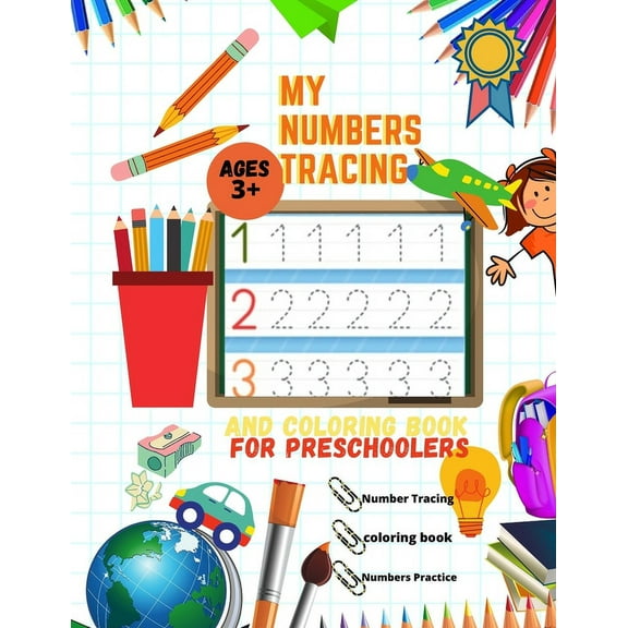 My numbers tracing and coloring book for Preschoolers: Practice Workbook (Math Activity Book) Number Tracing Book for Pr, (Paperback)