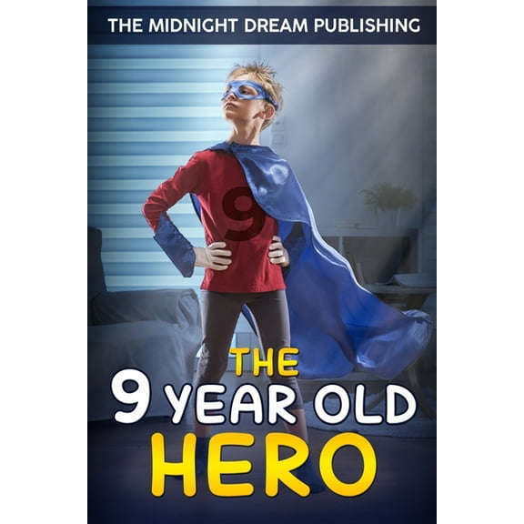 The 9-Year-Old Hero (Paperback)