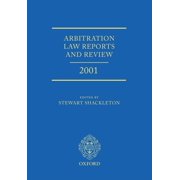 Shackleton Arbitration Law Reports Arbitration Law Reports and Review 2001, (Hardcover)