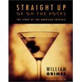 thumbnail image 1 of Pre-Owned Straight Up or on the Rocks: The Story of the American Cocktail (Hardcover) 0865476012 9780865476011, 1 of 1