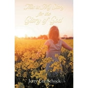 My Story for God's Glory (Paperback)
