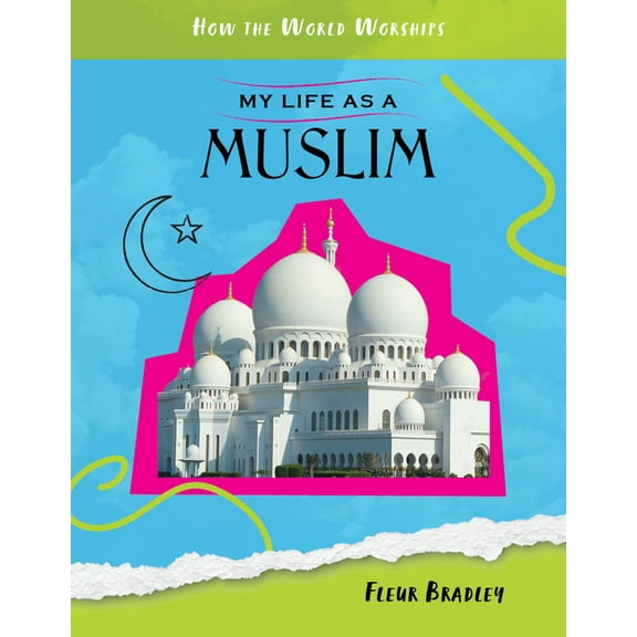 How the World Worships My Life as a Muslim, (Hardcover)