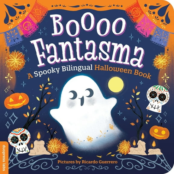 Boooo Fantasma: A Spooky Bilingual Halloween Book, (Board Book)