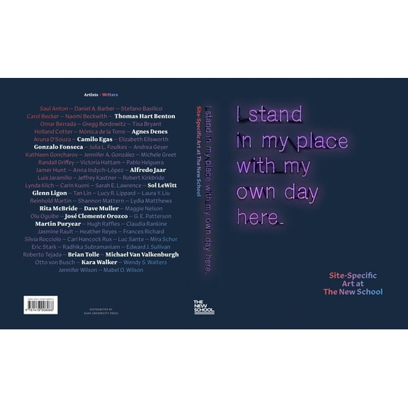 I Stand in My Place with My Own Day Here: Site-Specific Art at the New School, (Paperback)